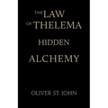 The Law of Thelema-Hidden Alchemy - Paperback