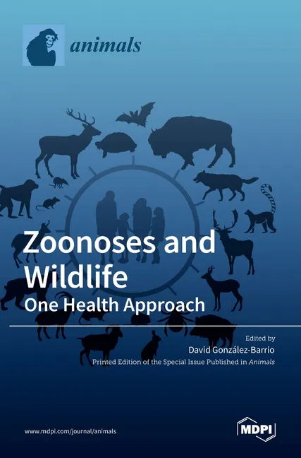 Zoonoses and Wildlife: One Health Approach - Hardcover