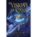Visions of Kings: The Seer's Blessing: Book 3 - Paperback