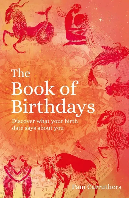 The Book of Birthdays: Discover What Your Birth Date Says about You - Paperback