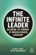 The Infinite Leader: Balancing the Demands of Modern Business Leadership - Paperback