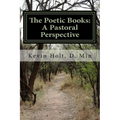 The Poetic Books: A Pastoral Perspective: A Pastoral Perspective - Paperback