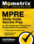 MPRE Study Guide Secrets Prep for the Multistate Professional Responsibility Examination, 2 Full-Length Practice Tests, Detailed Answer Explanations: - Paperback
