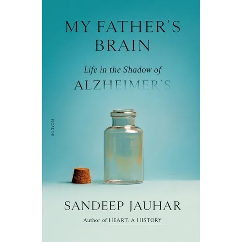My Father's Brain: Life in the Shadow of Alzheimer's - Paperback