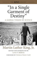In a Single Garment of Destiny: A Global Vision of Justice - Paperback