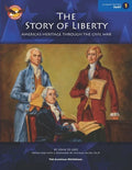 The Story of Liberty, Student's Edition 1: America's Ancient Heritage Through the Civil War - Paperback