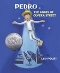 Pedro: The Angel of Olvera Street - Hardcover