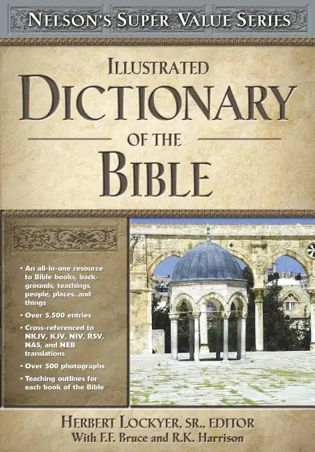 Illustrated Dictionary of the Bible - Hardcover