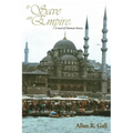 To Save an Empire: A Novel of Ottoman History - Paperback