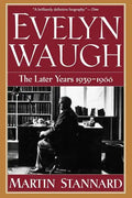 Evelyn Waugh: The Later Years 1939-1966 - Paperback