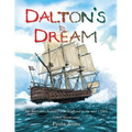 Dalton's Dream: My Ancestors Sailed From Scotland in the mid 1700's - Paperback