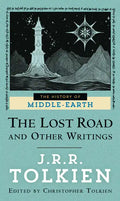 The Lost Road and Other Writings - Paperback