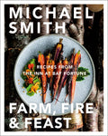 Farm, Fire & Feast: Recipes from the Inn at Bay Fortune - Hardcover