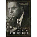 Essential Evangelicalism: The Enduring Influence of Carl F. H. Henry - Paperback