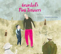 Grandad's Pink Trousers - Hardcover
