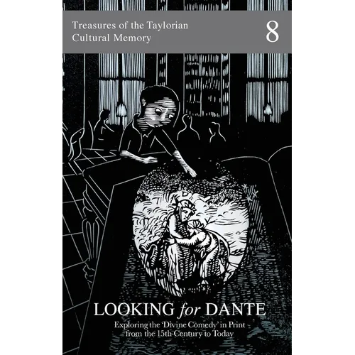 Looking for Dante: Exploring the 'Divine Comedy' in Print from the 15th Century to Today - Paperback