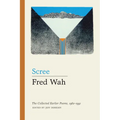 Scree: The Collected Earlier Poems, 1962-1991 - Paperback