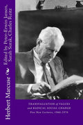 Transvaluation of Values and Radical Social Change: Five Lectures, 1966-1976 - Paperback