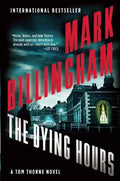 The Dying Hours: A Tom Thorne Novel - Paperback