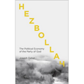 Hezbollah: The Political Economy of Lebanon's Party of God - Paperback