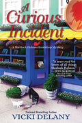 A Curious Incident: A Sherlock Holmes Bookshop Mystery - Hardcover
