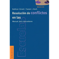 Resolucion de Conflictos en las Escuelas: Manual Para Educadores = Conflict Resolution in the Schools - Paperback