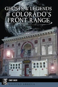 Ghosts and Legends of Colorado's Front Range - Paperback