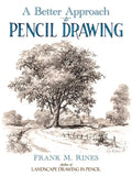 A Better Approach to Pencil Drawing - Paperback