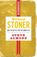 William Stoner and the Battle for the Inner Life: Bookmarked - Paperback