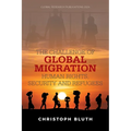 The Challenge of Global Migration - Human Rights, Security and Refugees - Paperback