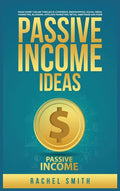 Passive Income Ideas: Make Money Online through E-Commerce, Dropshipping, Social Media Marketing, Blogging, Affiliate Marketing, Retail Arbitrage and - Hardcover
