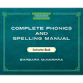 Complete Phonics and Spelling Manual Instructor Book: Phonics Rules and Spelling Patterns - Hardcover