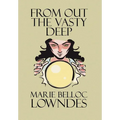 From Out the Vasty Deep - Hardcover