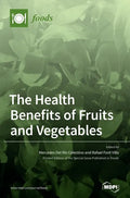 The Health Benefits of Fruits and Vegetables - Hardcover