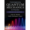 Contemporary Quantum Mechanics in Practice - Paperback
