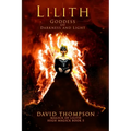 Lilith: Goddess of Darkness and Light - Paperback