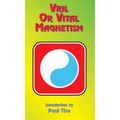 Vril or Vital Magnetism: Secret Doctrine of Ancient Atlantis, Egypt, Chaldea and Greece - Hardcover