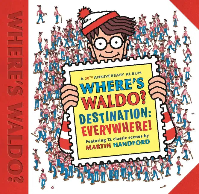 Where's Waldo? Destination: Everywhere!: 12 Classic Scenes as You've Never Seen Them Before! (a Hidden Object Search-And-Find Puzzle Book - A Perfect - Hardcover