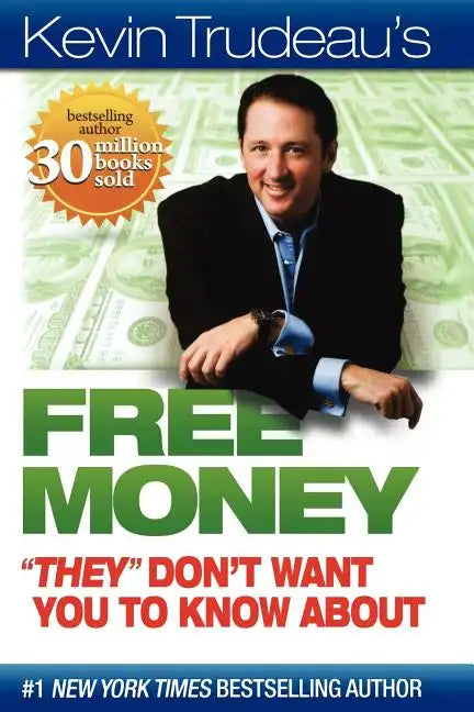 Free Money They Don't Want You to Know about - Paperback