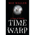 Time Warp: A Saga of Family - Paperback