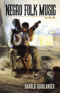 Negro Folk Music U.S.A. - Paperback
