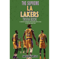 Los Angeles Lakers: The Supreme Trivia and Quiz Book for LA Laker Fans - Paperback