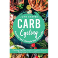 Carb Cycling Practice and Lifestyle Box Set Bundle: Painless Diet Plan Based on Metabolic Science Made Easy for Men and Women - Paperback