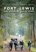 Fort Lewis:: Cold War to the War on Terror - Paperback