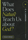 What Does Nature Teach Us about God? - Paperback