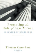 Promoting the Rule of Law Abroad: In Search of Knowledge - Paperback