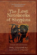 The Lost Notebooks of Sisyphus: A Novel with Commentary - Paperback