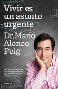 Vivir Es Un Asunto Urgente (Edición Especial) / Living Is an Urgent Matter (Special Edition) - Paperback
