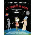 Kids' Adventures With E.T. Friends in Space: Based on Real Accounts - Hardcover