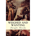 Weighed and Wanting - Paperback